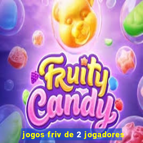 jogos friv de 2 jogadores